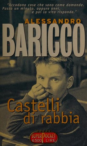 Alessandro Baricco: Castelli di rabbia (Italian language, 1997, Superpocket)