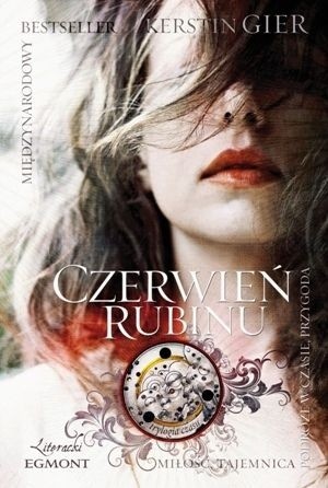 Anthea Bell, Kerstin Gier, Nelly Lemaire, Luis Miralles de Imperial: Czerwień rubinu (2011, Wydawnictwo Egmont Polska)