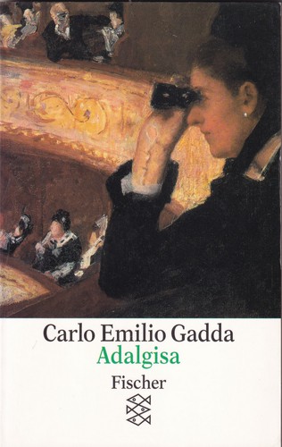 Carlo Emilio Gadda: Adalgisa (German language, 1994, Fischer Taschenbuch Verlag)
