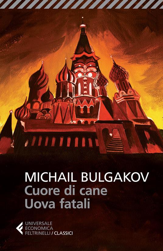 Michail Bulgakov, Serena Prina: Cuore di cane-Uova fatali (Paperback, Italian language, 2015, Feltrinelli)