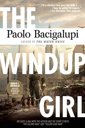 Paolo Bacigalupi: The Windup Girl (Paperback, Night Shade)