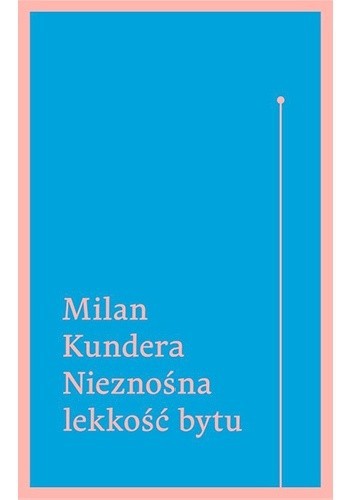 Milan Kundera: Nieznosna lekkosc bytu (Paperback, W.A.B. / GW Foksal)