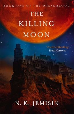 N. K. Jemisin: The Killing Moon (2012, Orbit)