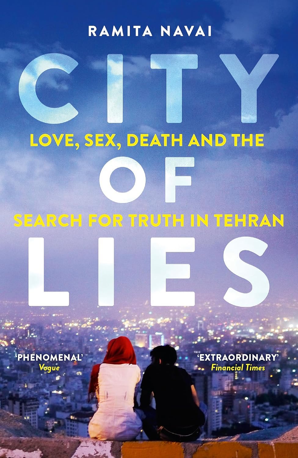 Ramita Navai: City of Lies (2015, Orion Publishing Group, Limited)