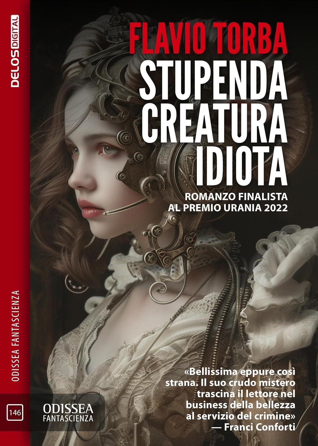 Flavio Torba: Stupenda creatura idiota (EBook, Italiano language, 2024, Delos Digital)