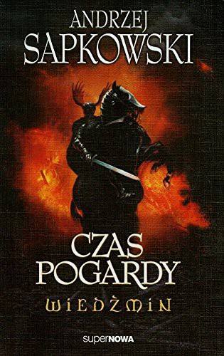 Andrzej Sapkowski: Czas pogardy (Paperback, Polish language, SuperNowa)