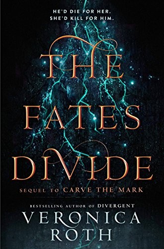 Veronica Roth: The Fates Divide (Carve the Mark) (HarperCollinsChildren'sBooks)