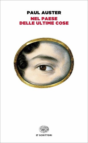 Paul Auster: Nel Paese delle Ultime Cose (2018, Einaudi)