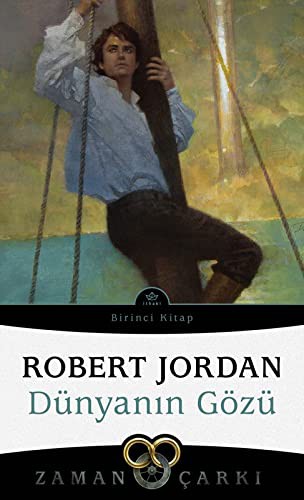 Robert Jordan: Dünyanın Gözü - Zaman Çarkı 1 (Paperback, İthaki Yayınları)