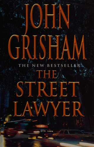 John Grisham: The Street Lawyer (1998, Century)