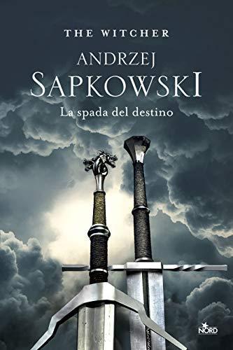 Andrzej Sapkowski: La spada del destino. The witcher (Italian language, 2019)