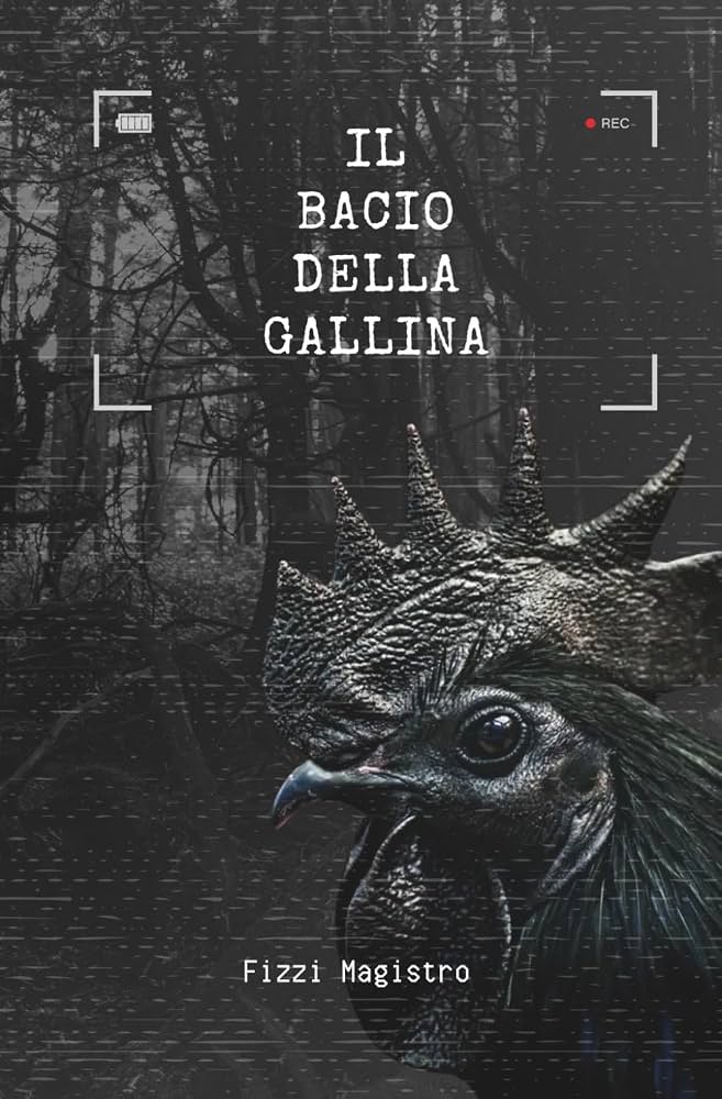 Fizzi Magistro: Il bacio della gallina (Paperback, Italiano language)