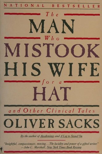 Oliver Sacks, Jonathan Davis, Margarida Trias: The Man Who Mistook His Wife for a Hat and Other Clinical Tales (1988, Harper & Row)