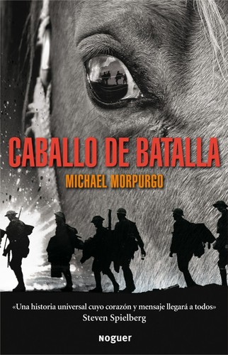 Mercè Santaularia Campillo, Michael Morpurgo: Caballo de batalla (Spanish language, 2011, Noguer, Noguer Ediciones)