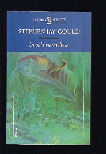 Stephen Jay Gould: La vida maravillosa (Paperback, Crítica)