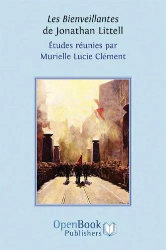 Murielle Lucie Clement: Les bienveillantes de Jonathan Littell (2010)