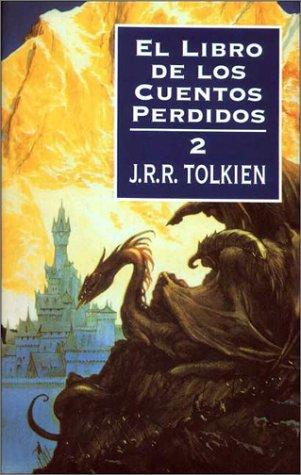 J.R.R. Tolkien: El Libro de Los Cuentos Perdidos II (Hardcover, Minotauro)