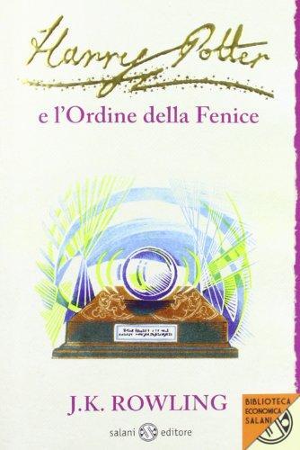 J. K. Rowling: Harry Potter e l'Ordine della Fenice (Italian Edition) (Italian language, 2012)