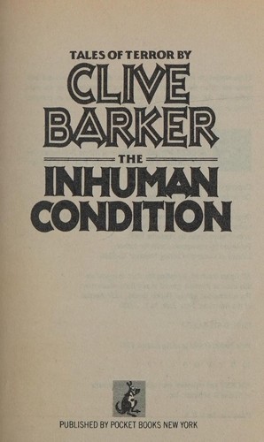 Clive Barker: The inhuman condition (1987, Pocket Books, Pocket)