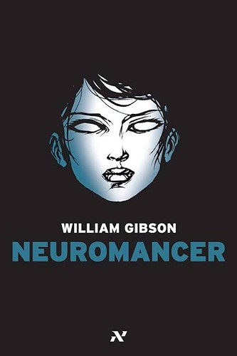 William Gibson - undifferentiated: Neuromancer (2011, HarperCollins Publishers Limited)