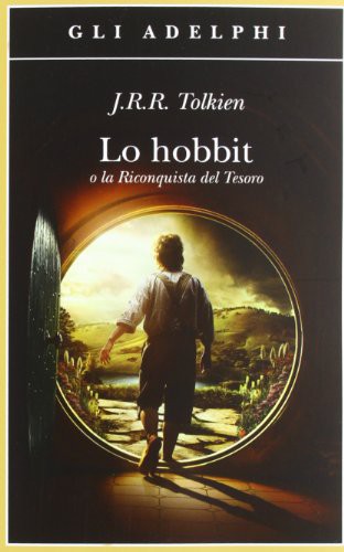 J. R. R. Tolkien: Lo Hobbit (Paperback, Italian language, 2013, Adelphi Edizioni S.p.A.)