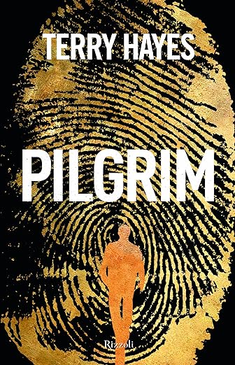 Terry Hayes: Pilgrim (Hardcover, Rizzoli)