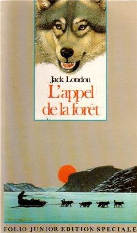 Jack London, London.: L'Appel de la forêt (Paperback, French language, 1994, Livre de Poche)