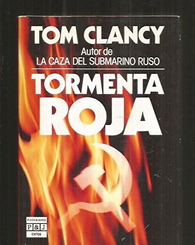 T CLANCY: Tormenta roja (n/a, Plaza & Janés, 1988, Barcelona.)