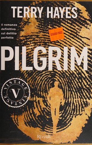 Terry Hayes: Pilgrim (Italian language, 2014, Rizzoli)