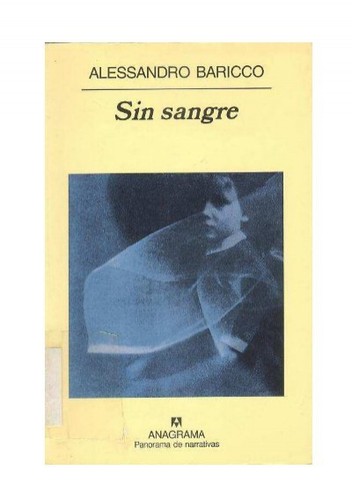 Alessandro Baricco: Sin Sangre (Paperback, Spanish language, 2003, Anagrama)