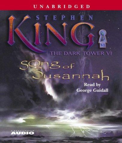 King, Stephen: Song of Susannah (The Dark Tower, Book 6) (AudiobookFormat, Simon & Schuster Audio)