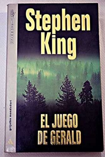 Stephen King, King, Stephen: El Juego de Gerald (Paperback, Spanish language, Grijalbo Mondadori)