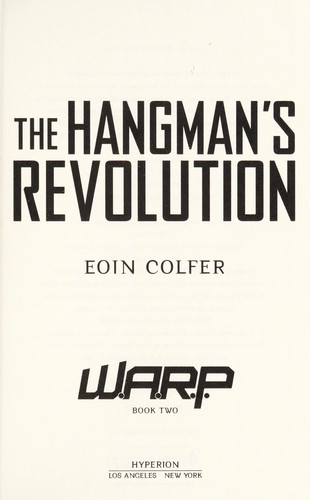 Eoin Colfer: The hangman's revolution (2014)