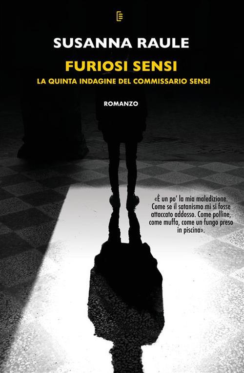Susanna Raule: Furiosi sensi (Paperback, Italiano language, 2024, StreetLib)