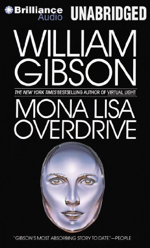 Jonathan Davis, William Gibson - undifferentiated: Mona Lisa Overdrive (AudiobookFormat, Brilliance Audio)