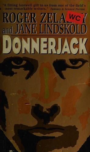 Roger Zelazny, Jane Lindskold: Donnerjack (1998)