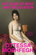 Ottessa Moshfegh: My year of rest and relaxation (2018, Penguin, Penguin Press)