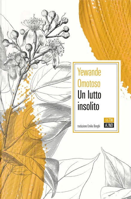 Yewande Omotoso: Un lutto insolito (Paperback, 66thand2nd)