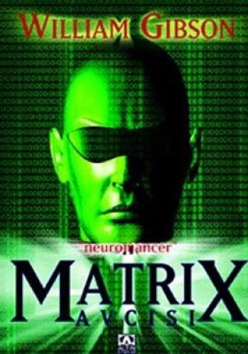 William Gibson - undifferentiated: Matrix Avcısı (Paperback, Altin Kitaplar)