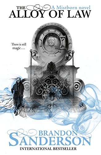 Brandon Sanderson: The Alloy of Law (Gollancz)