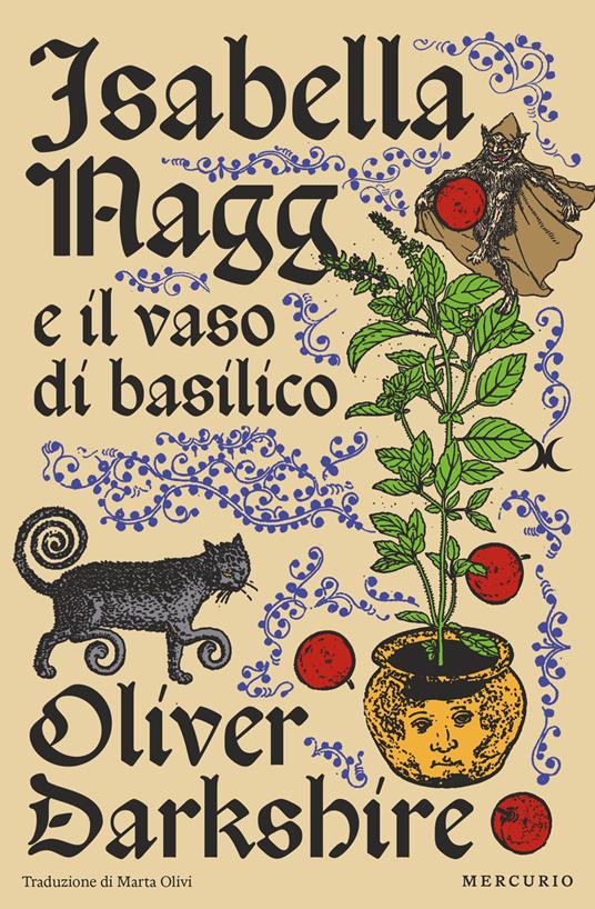 Oliver Darkshire: Isabella Nagg e il vaso di basilico (Paperback, Italian language, 2025, Mercurio Books)