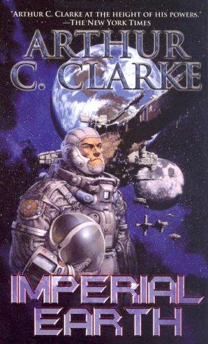 Arthur C. Clarke: Imperial Earth (Hardcover, I Books)