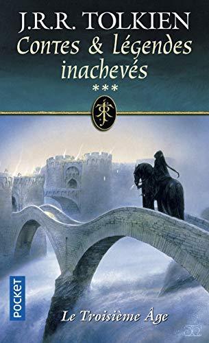 J.R.R. Tolkien: Contes et légendes inachevés : le troisième âge (French language, 2001)