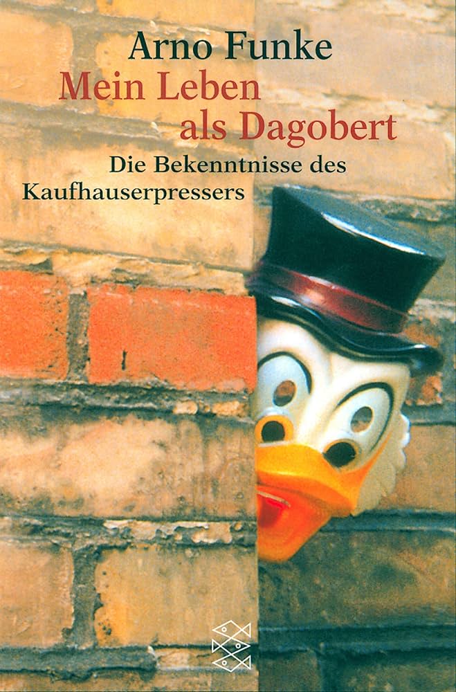 Arno Funke: Mein Leben als Dagobert (Paperback, German language, Fischer)