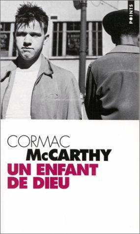 Cormac McCarthy: Un enfant de Dieu (Paperback, Seuil)