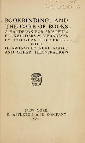 Douglas Cockerell: Bookbinding, and the care of books (1901, D. Appleton and company)