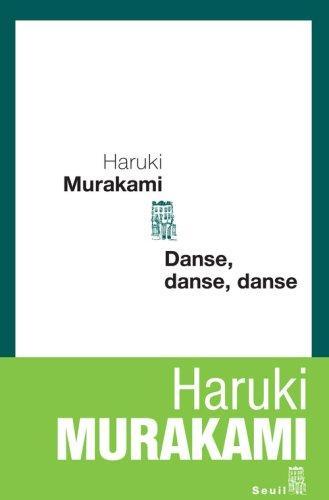 Haruki Murakami: Danse, danse, danse (French language, 1995, Éditions du Seuil)