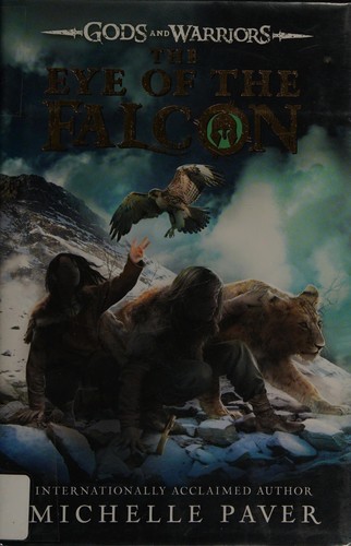 Michelle Paver: The eye of the falcon (2015)