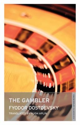 Fedor Dostoievski: The Gambler (2012, Alma Publishing Company)