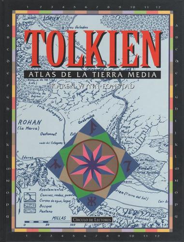 Karen Wynn Fonstad: Tolkien - Atlas de la Tierra Media (Hardcover, Spanish language, 1994, Circulo de Lectores)